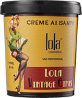 Lola Cosmétics - Creme Alisante Lola Vintage Girls - Redutor de Volume 850g